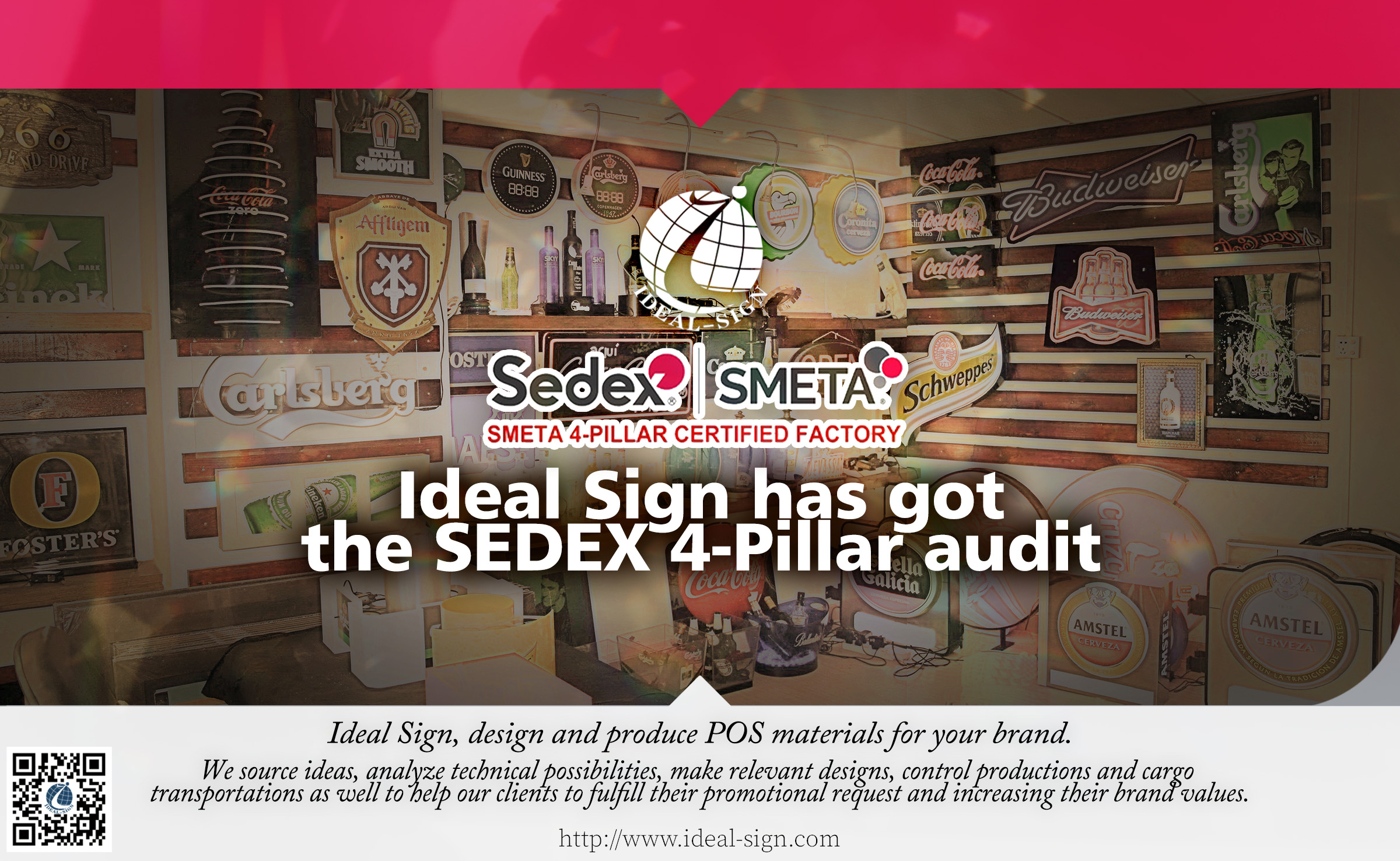 Ideal Sign has got the SEDEX 4-Pillar audit