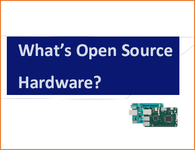 Qué es el hardware abierto: 3 hardware de código abierto más popular