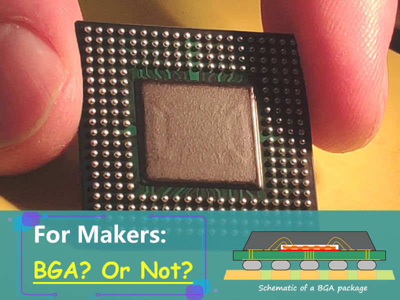 Para los fabricantes: ¿BGA? o ¿No? - Makerfabs