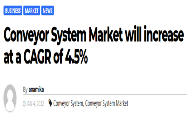Conveyor System Market will increase at a CAGR of 4.5%