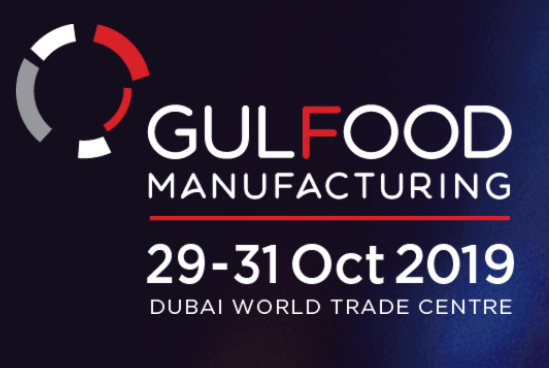 2019年10月29日至10月31日，迪拜国际食品包装，加工机械及配料展览会（Dubai Gulfood Manufacturing 2019）
