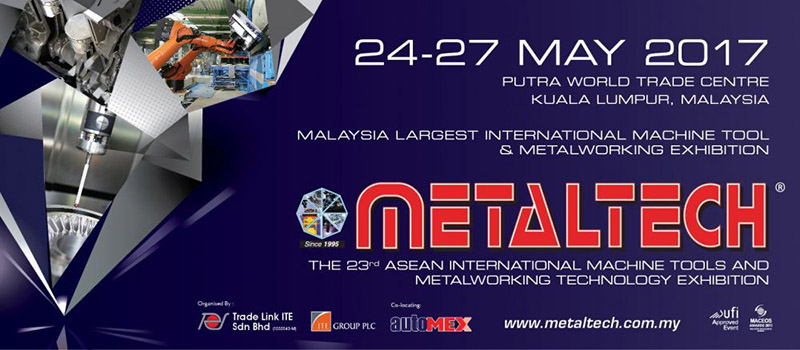 Informations sur l’exposition MetalTECH 2018 Malaisie