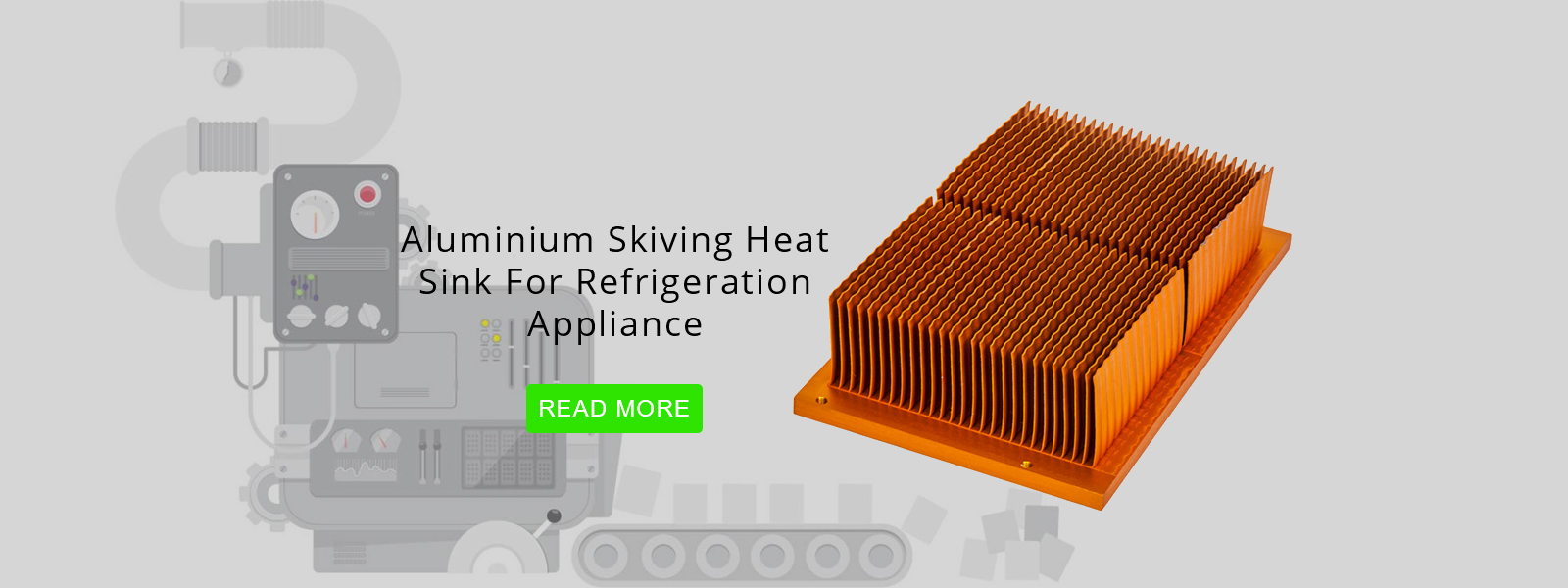 aluminium skiving heat sink for refrigeration appliance