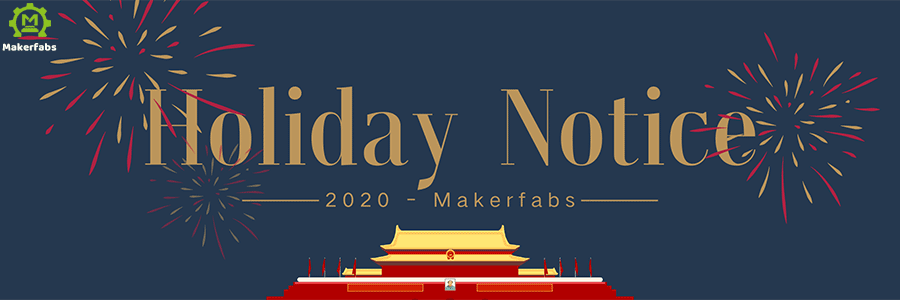 Makerfabs-2020-Holiday-Notice