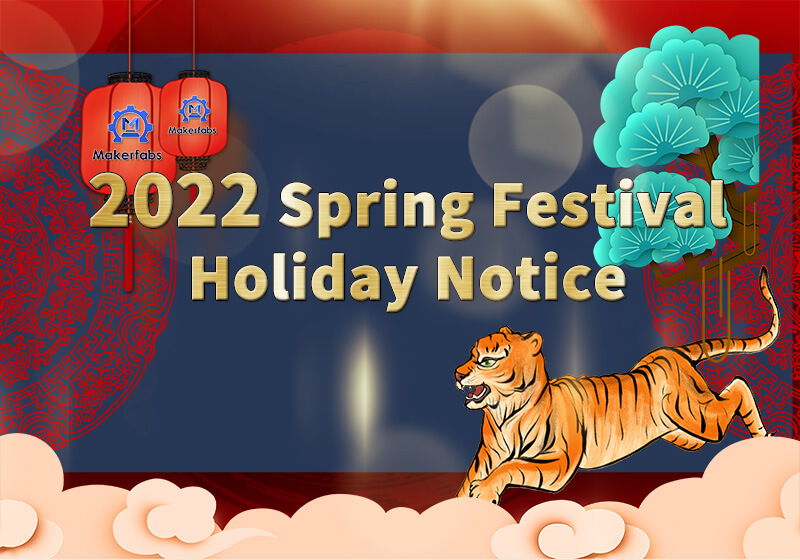 Makerfabs-2022-Spring-Festival-Holiday-Notice
