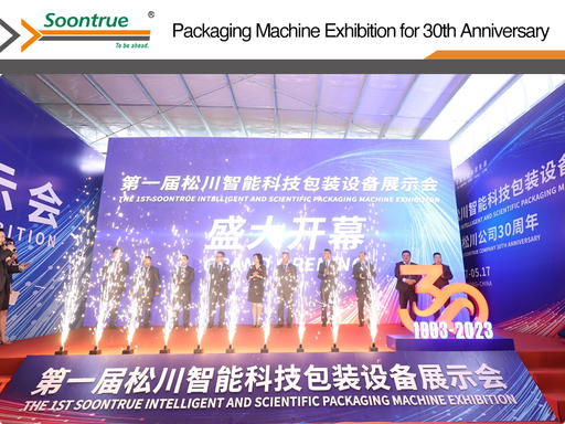 Soontrue 30th anniversary exhibition for automated packaging solutions