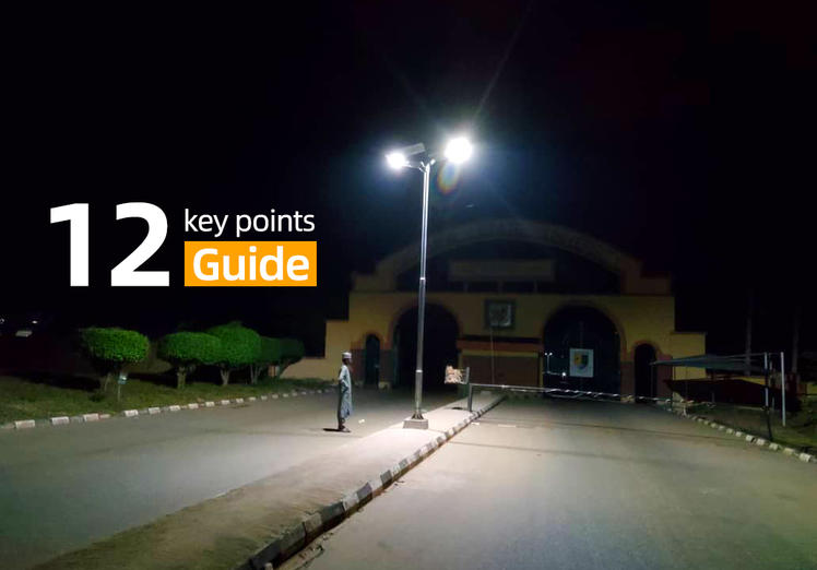 12 key points you must know when to buy quality solar street light - Guide