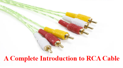 A Complete Introduction to RCA Cable