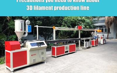 2022 precautions before the production of industrial 3D printing filament extruder machine