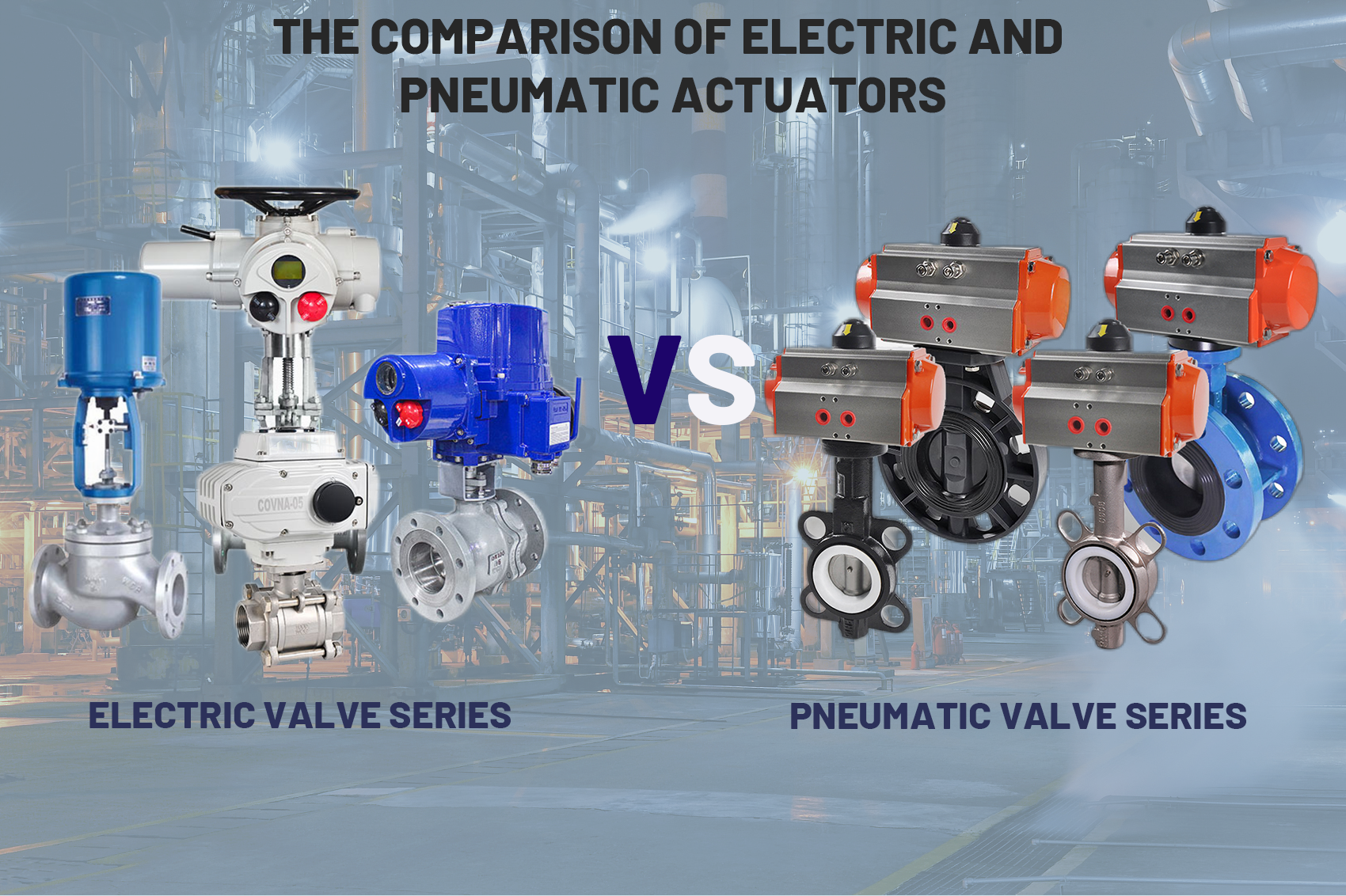 How to choose electric actuators and pneumatic actuators