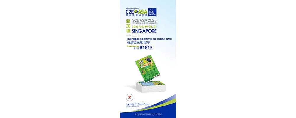 Tervetuloa osastollemme numero B1813 G2E Asia 2023 Special Edition arpajaislipuille. Yrityksemme tuo ensimmäistä kertaa uusia muuttuvia data- ja viihdetuotteita (lottokupongit ja pull tab -liput) Singaporeen.
